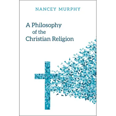 A Philosophy of the Christian Religion: Conflict, Faith, and Human Life