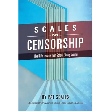 Scales on Censorship: Real Life Lessons from School Library Journal