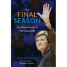 The Final Season: The Perseverance of Pat Summitt