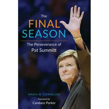 The Final Season: The Perseverance of Pat Summitt