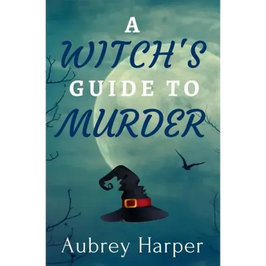 A Witch's Guide to Murder