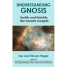 Understanding Gnosis: Inside and Outside the Gnostic Gospels