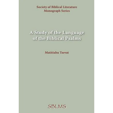 A Study of the Language of the Biblical Psalms