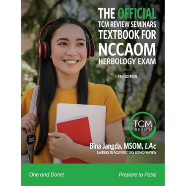 The Official TCM Review Seminar's Textbook for the Pan Canadian Herbology Exam