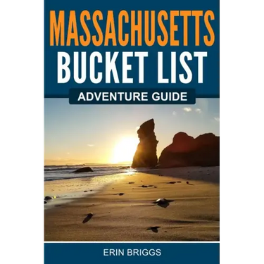 Massachusetts Bucket List Adventure Guide