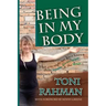 Being In My Body: What you Might Not Have Known about Trauma, Dissociation and the Brain
