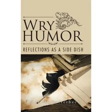 Wry Humor: Reflections as a Side Dish