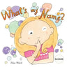What's my name? SLOANE