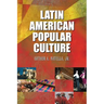 Latin American Popular Culture