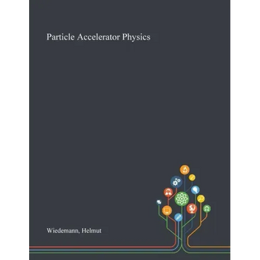 Particle Accelerator Physics