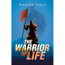 The Warrior of Life