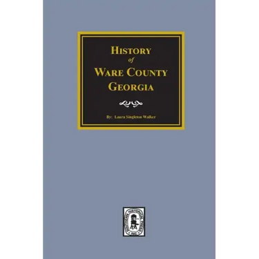 History of Ware County, Georgia