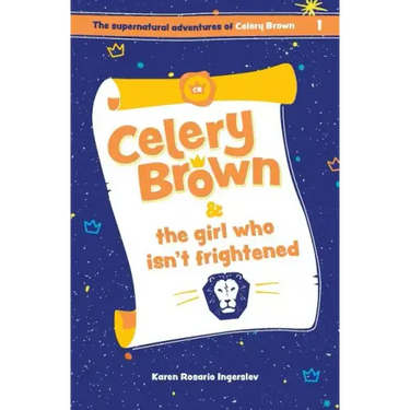 Celery Brown and the girl who isn't frightened