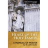 Heart of the Holy Family: A Manual of Prayer by St. John Eudes