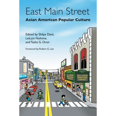 East Main Street: Asian American Popular Culture