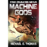 Machine Gods
