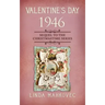 Valentine's Day 1946: Sequel to the Christmastime Series