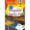 Trouble in Santa Fe