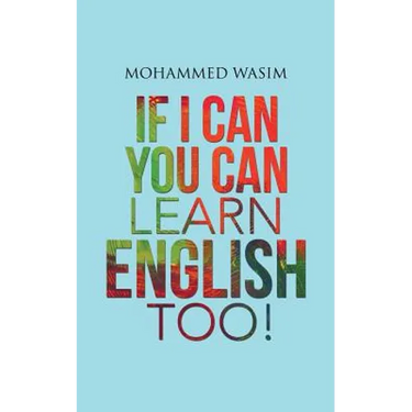 If I Can You Can Learn English Too!