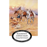 Blackfoot Lodge Tales