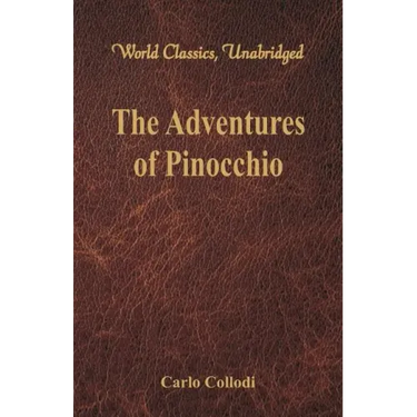 The Adventures of Pinocchio (World Classics, Unabridged)