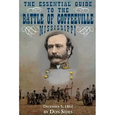 The Essential Guide to the Battle of Coffeeville, Mississippi