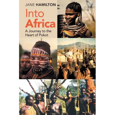 Into Africa: A Journey to the Heart of Pokot