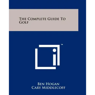 The Complete Guide To Golf