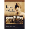 Letters to Shirley: An Italian and American Aviator in World War I