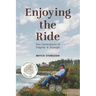 Enjoying the Ride: Two Generations of Tragedy and Triumph