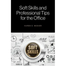 Soft Skills and Professional Tips for the Office
