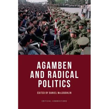 Agamben and Radical Politics