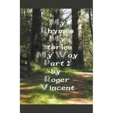 My Rhymes My Stories My Way Part 2