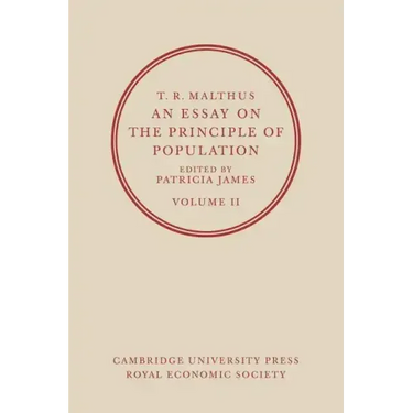 T. R. Malthus, an Essay on the Principle of Population: Volume 2