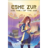 Esme Zur: And The I Of The Age