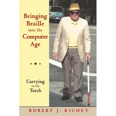 Bringing Braille into the Computer Age: Carrying on the Torch