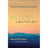Aliens in Your Native Land: 1 Peter and the Formation of Christian Identity