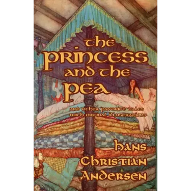 The Princess and the Pea and Other Favorite Tales (With Original Illustrations)