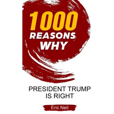 1000 Reasons why President Trump is right