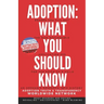 Adoption: What You Should Know