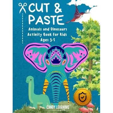 Cut & Paste Book for Kids Ages 3-5: Animals and Dinosaurs Activity Book