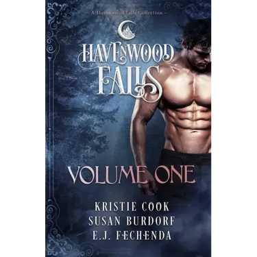 Havenwood Falls Volume One: A Havenwood Falls Collection