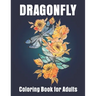 Dragonfly Coloring Book for Adults: Adult Coloring Book with Gorgeous Dragonflies