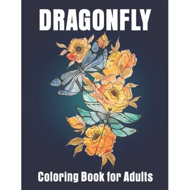 Dragonfly Coloring Book for Adults: Adult Coloring Book with Gorgeous Dragonflies