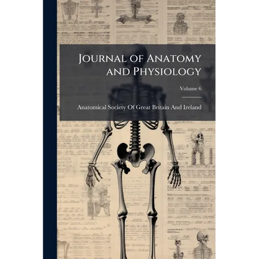 Journal of Anatomy and Physiology; Volume 6