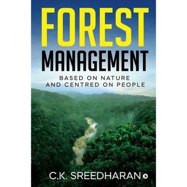 Forest Management: Based on Nature and Centred on People