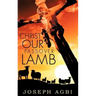 Christ Our Passover Lamb