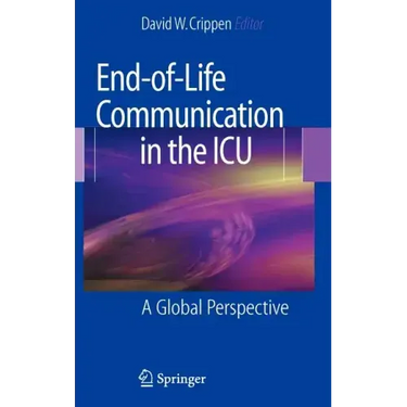 End-Of-Life Communication in the ICU: A Global Perspective