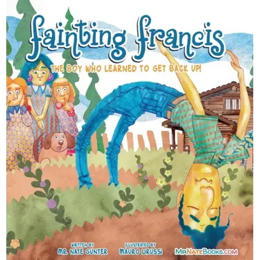 Fainting Francis: The boy who learned to get back up!