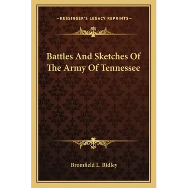 Battles and Sketches of the Army of Tennessee